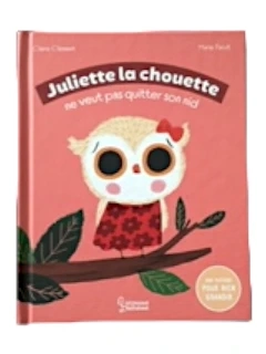 Livre Juliette la chouette ne veut pas quitter son nid | Jeu Change - La Fabrik du Petit Zèbre
